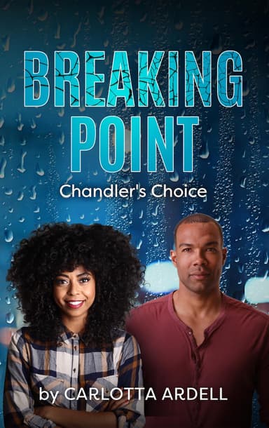 Breaking Point: Chandler's Choice