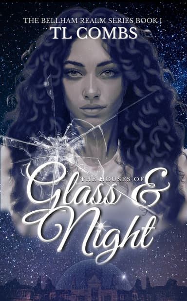 The Houses of Glass & Night